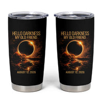 Solar Eclipse 2026 Tumbler Cup Hello Darkness 12 August 2026 Totality Gift