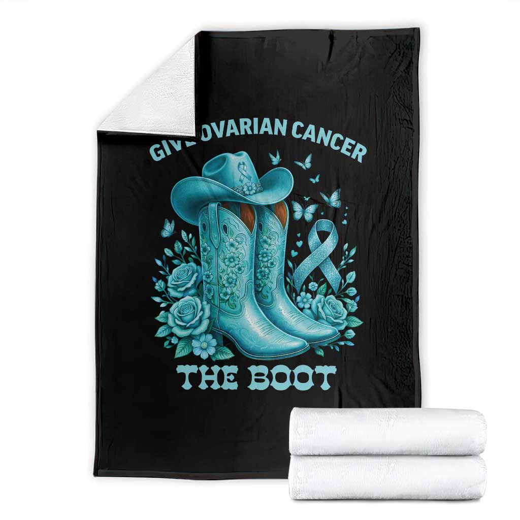 Give Ovarian Cancer The Boot Throw Blanket Cowgirl Cancer Awareness Teal Ribbon