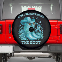 Give Ovarian Cancer The Boot Spare Tire Cover Cowgirl Cancer Awareness Teal Ribbon