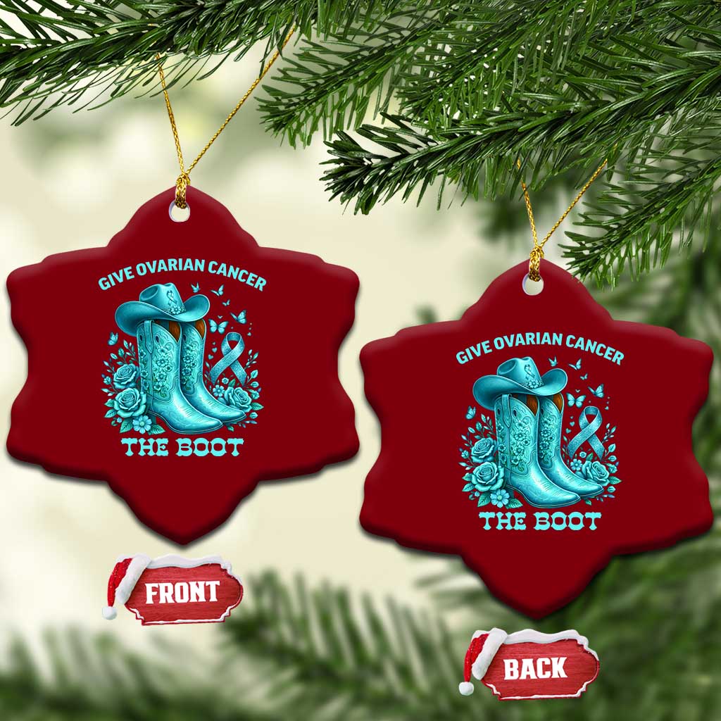 Give Ovarian Cancer The Boot Ceramic Ornament Cowgirl Cancer Awareness Teal Ribbon