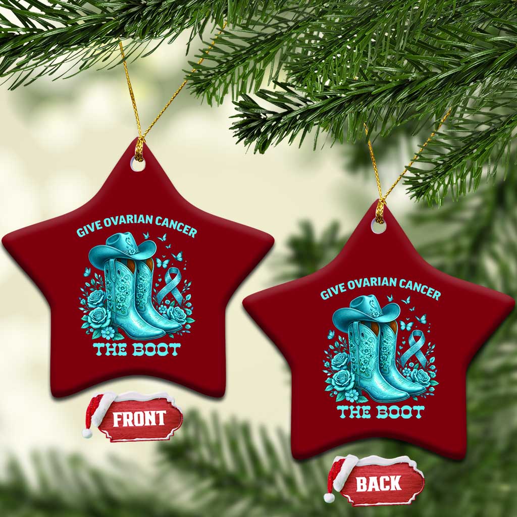 Give Ovarian Cancer The Boot Ceramic Ornament Cowgirl Cancer Awareness Teal Ribbon