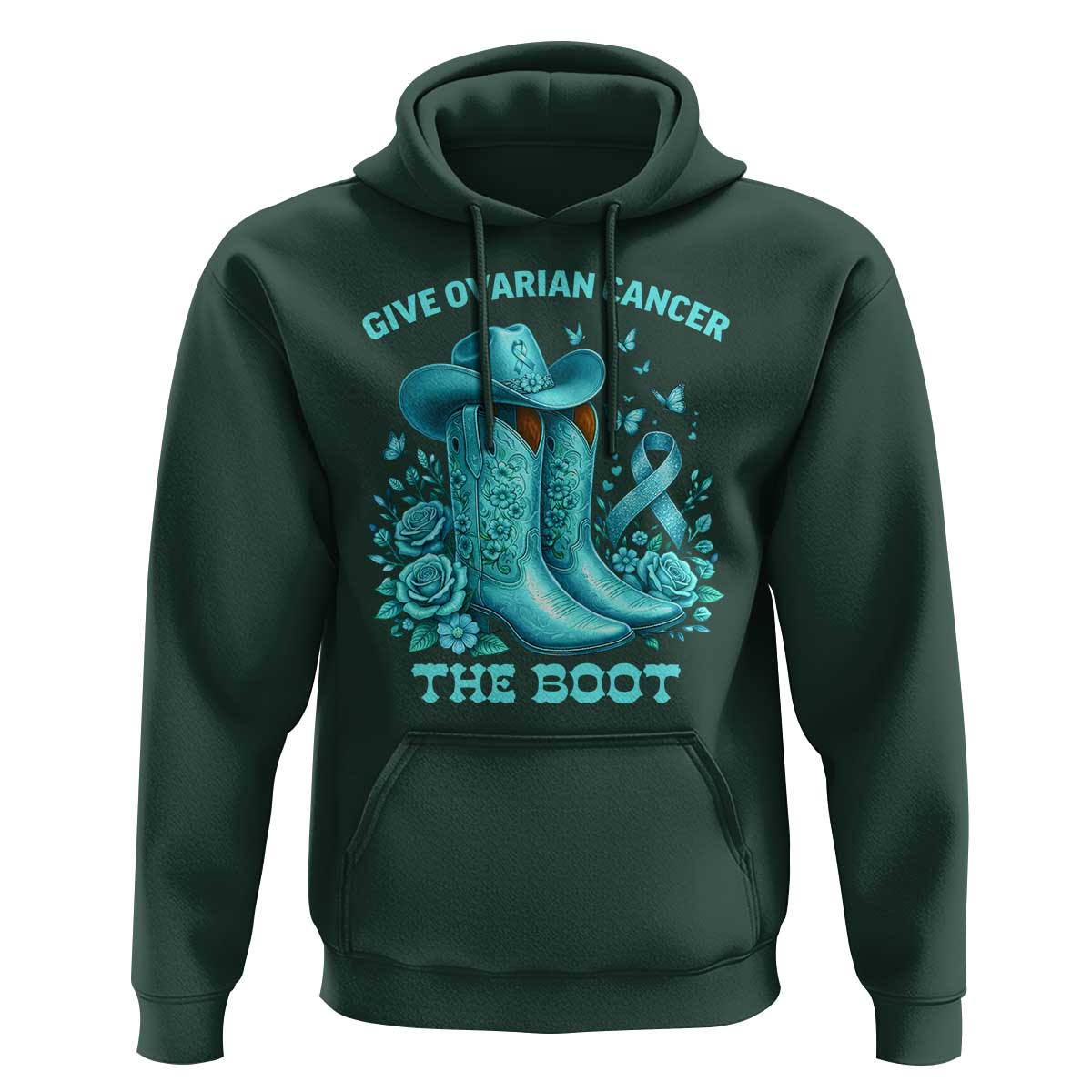Give Ovarian Cancer The Boot Hoodie Cowgirl Cancer Awareness Teal Ribbon