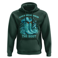 Give Ovarian Cancer The Boot Hoodie Cowgirl Cancer Awareness Teal Ribbon