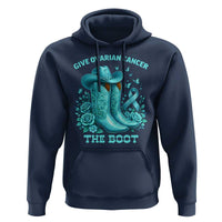 Give Ovarian Cancer The Boot Hoodie Cowgirl Cancer Awareness Teal Ribbon