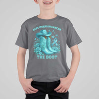 Give Ovarian Cancer The Boot T Shirt For Kid Cowgirl Cancer Awareness Teal Ribbon