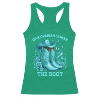 Give Ovarian Cancer The Boot Racerback Tank Top Cowgirl Cancer Awareness Teal Ribbon
