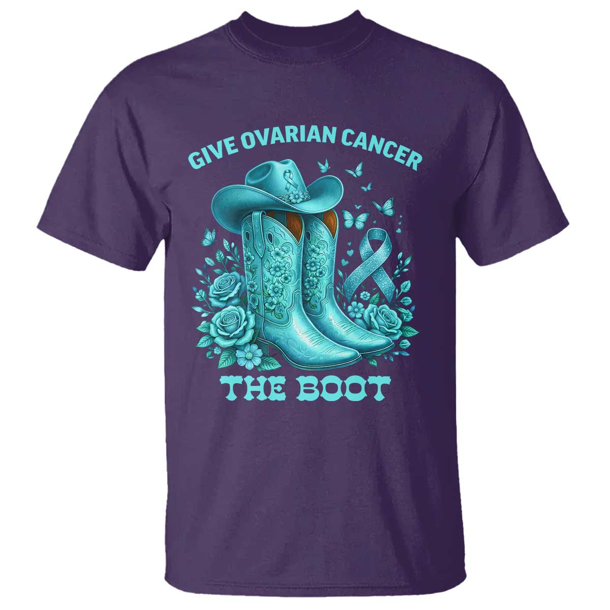 Give Ovarian Cancer The Boot T Shirt Cowgirl Cancer Awareness Teal Ribbon