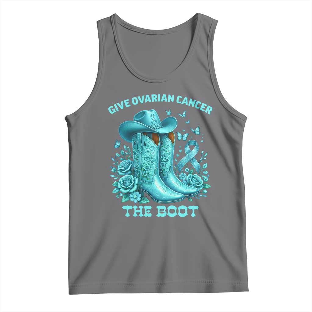 Give Ovarian Cancer The Boot Tank Top Cowgirl Cancer Awareness Teal Ribbon