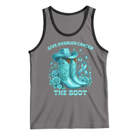 Give Ovarian Cancer The Boot Tank Top Cowgirl Cancer Awareness Teal Ribbon