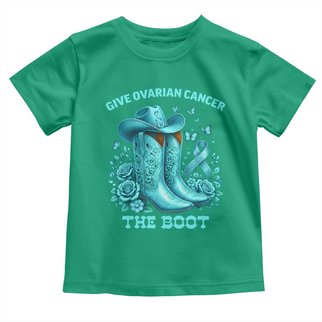 Give Ovarian Cancer The Boot Toddler T Shirt Cowgirl Cancer Awareness Teal Ribbon
