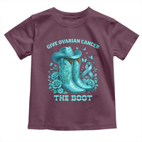 Give Ovarian Cancer The Boot Toddler T Shirt Cowgirl Cancer Awareness Teal Ribbon