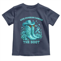 Give Ovarian Cancer The Boot Toddler T Shirt Cowgirl Cancer Awareness Teal Ribbon