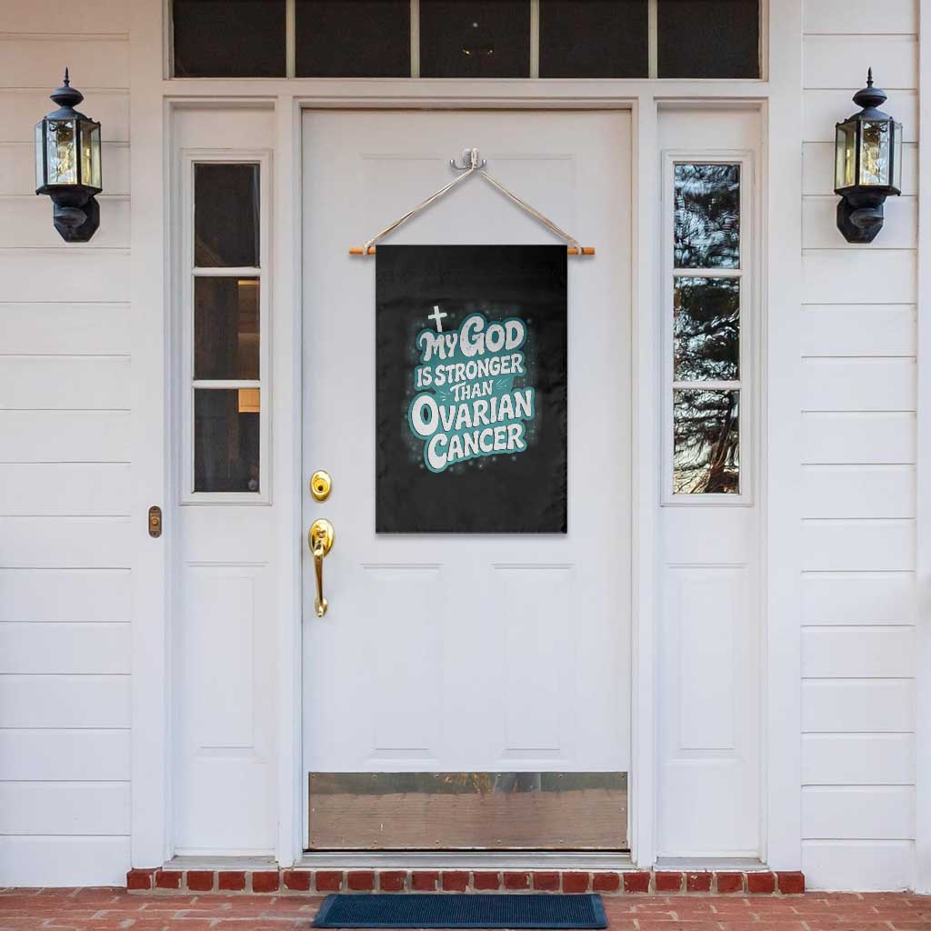 My God is Stronger Than Ovarian Cancer Garden Flag