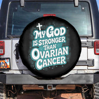 My God is Stronger Than Ovarian Cancer Spare Tire Cover