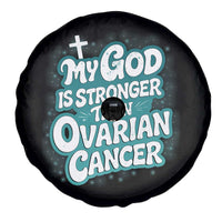 My God is Stronger Than Ovarian Cancer Spare Tire Cover