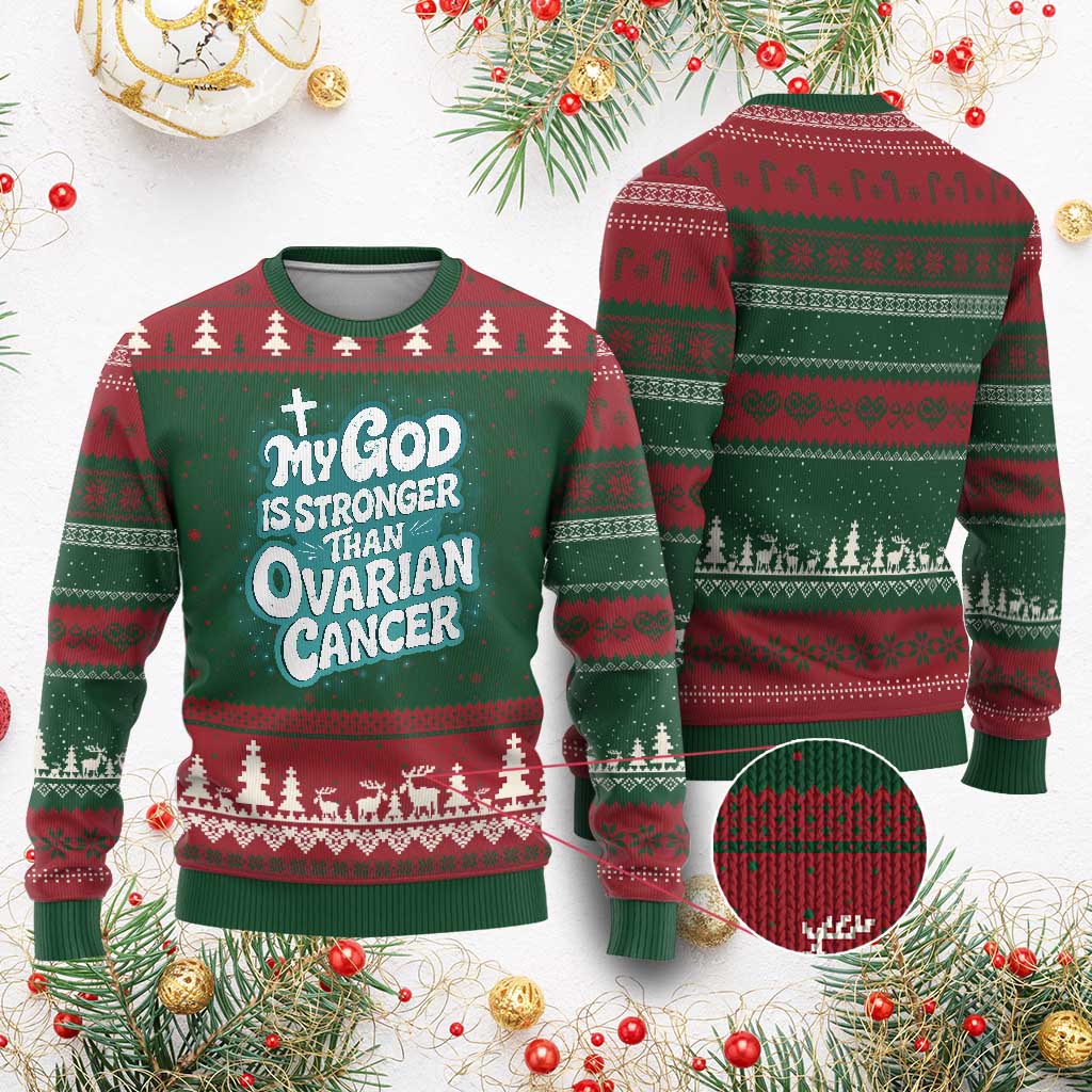 My God is Stronger Than Ovarian Cancer Ugly Christmas Sweater