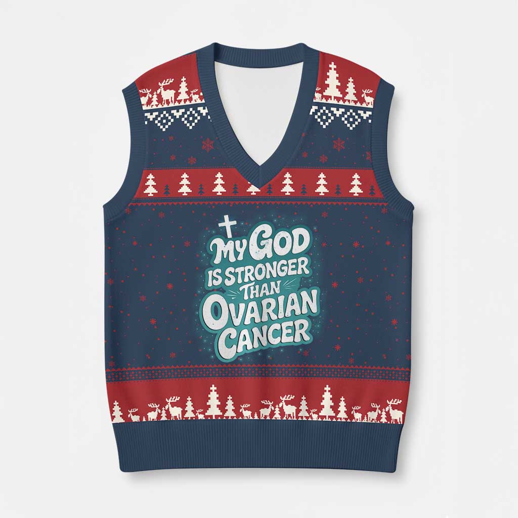 My God is Stronger Than Ovarian Cancer V-Neck Knit Sweater Vest