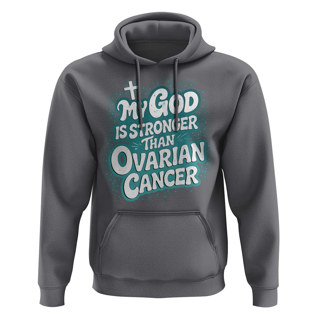 My God is Stronger Than Ovarian Cancer Hoodie