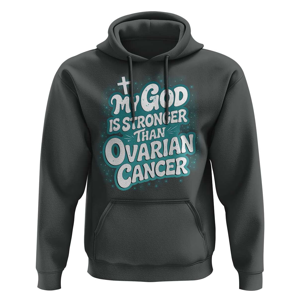 My God is Stronger Than Ovarian Cancer Hoodie
