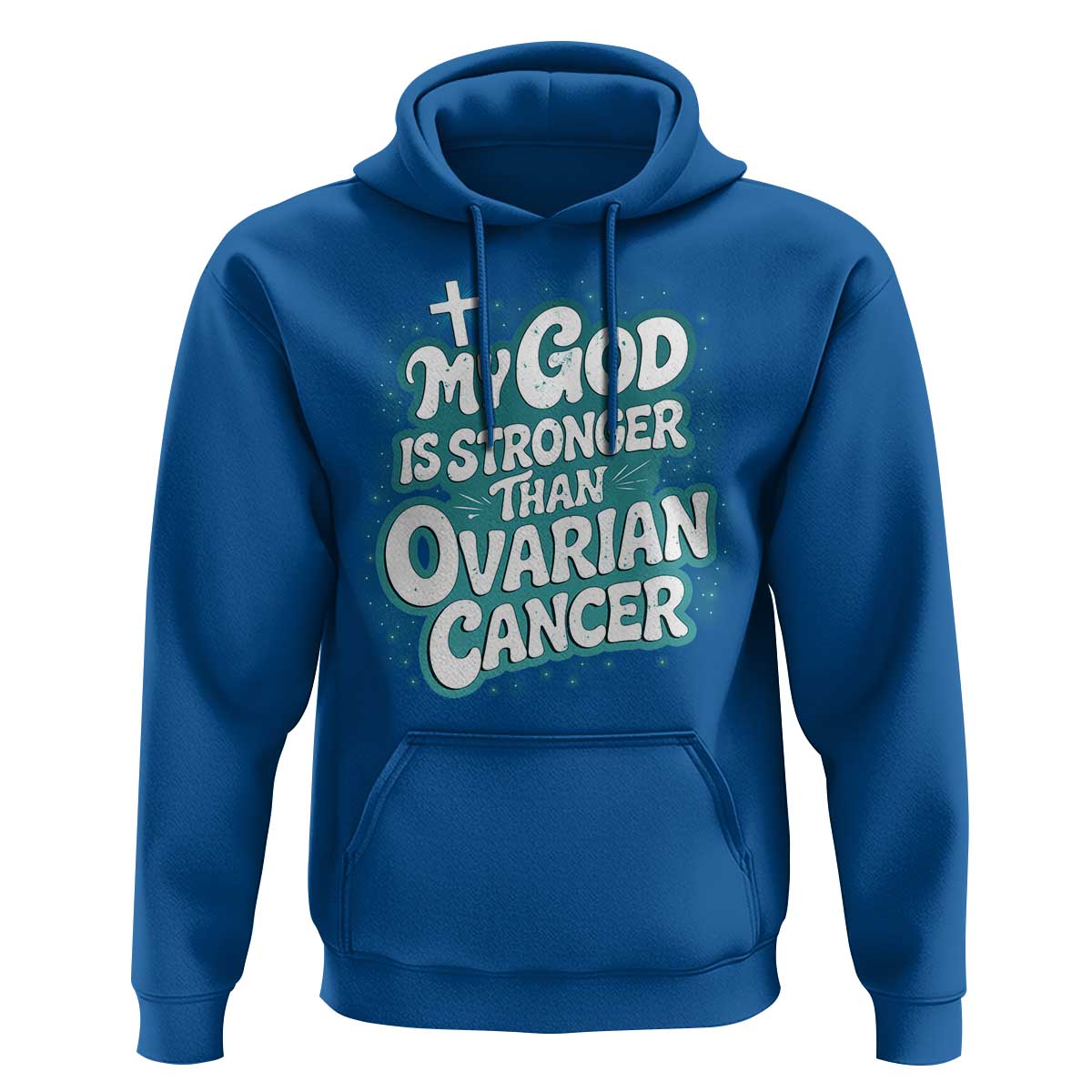 My God is Stronger Than Ovarian Cancer Hoodie
