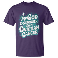 My God is Stronger Than Ovarian Cancer T Shirt