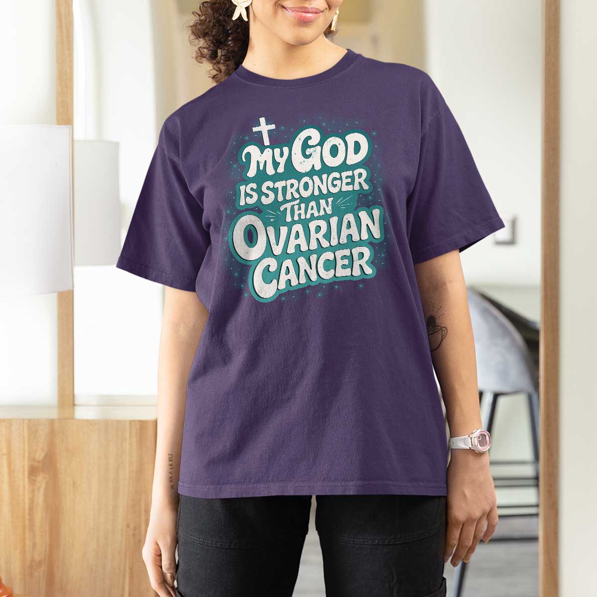 My God is Stronger Than Ovarian Cancer T Shirt For Women