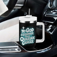 My God is Stronger Than Ovarian Cancer Tumbler With Handle