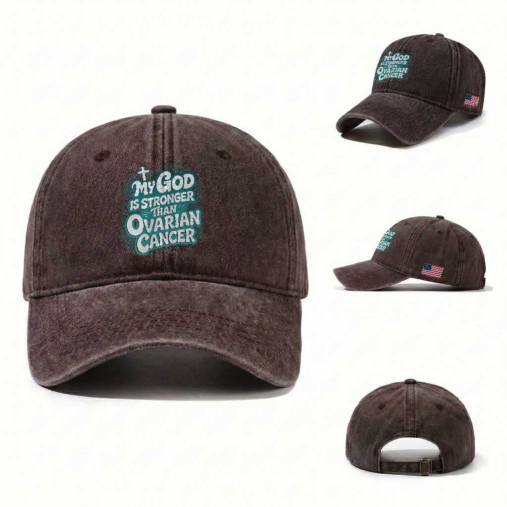 My God is Stronger Than Ovarian Cancer Washed Cotton Baseball Cap
