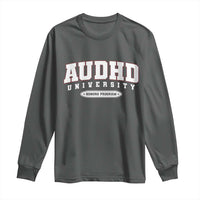 AUDHD Long Sleeve Shirt Neurodivergent ADHD Autism Awareness Neurotypical Gift