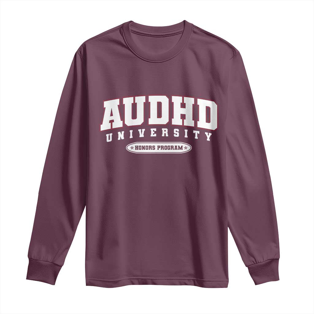 AUDHD Long Sleeve Shirt Neurodivergent ADHD Autism Awareness Neurotypical Gift