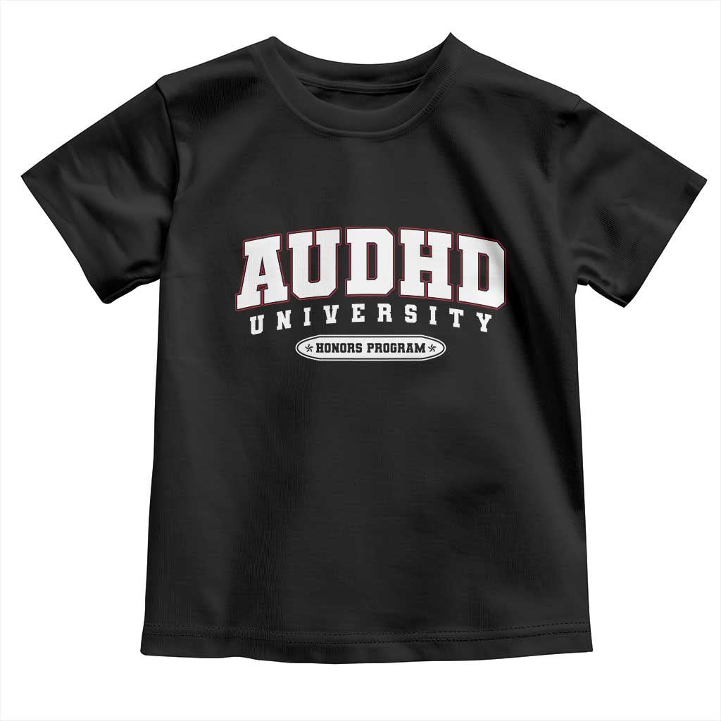 AUDHD Toddler T Shirt Neurodivergent ADHD Autism Awareness Neurotypical Gift