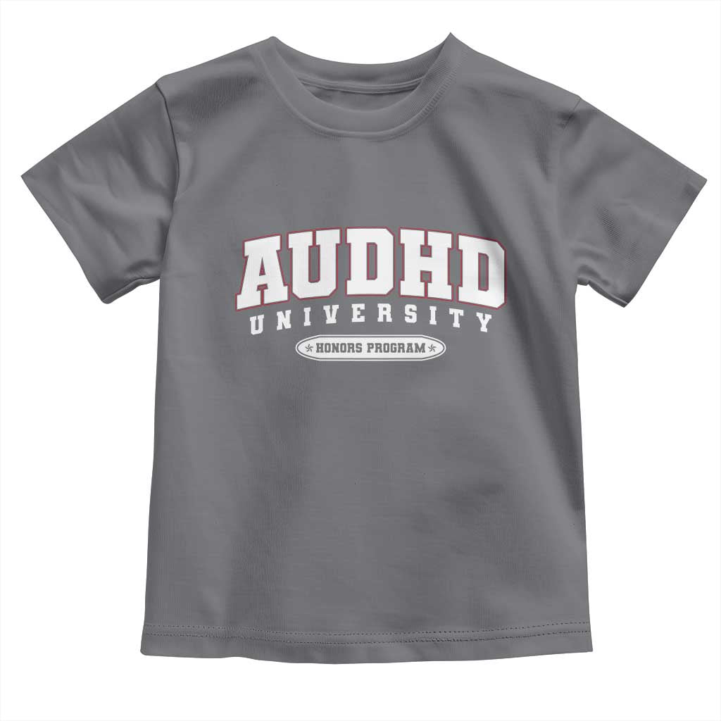 AUDHD Toddler T Shirt Neurodivergent ADHD Autism Awareness Neurotypical Gift
