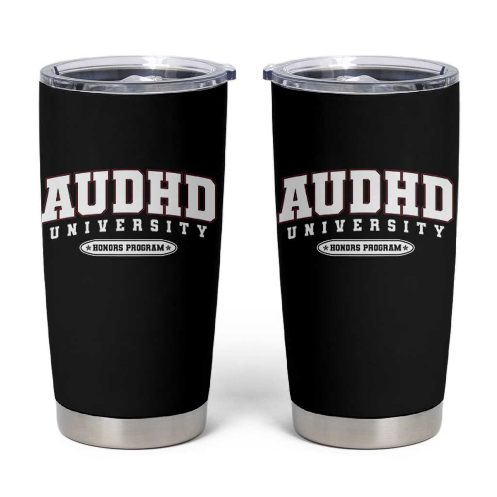 AUDHD Tumbler Cup Neurodivergent ADHD Autism Awareness Neurotypical Gift