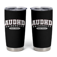 AUDHD Tumbler Cup Neurodivergent ADHD Autism Awareness Neurotypical Gift