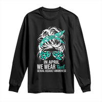 Sexual Assault Awareness Long Sleeve Shirt In April We Wear Teal Women