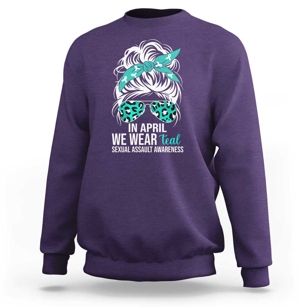 Sexual Assault Awareness Sweatshirt In April We Wear Teal Women