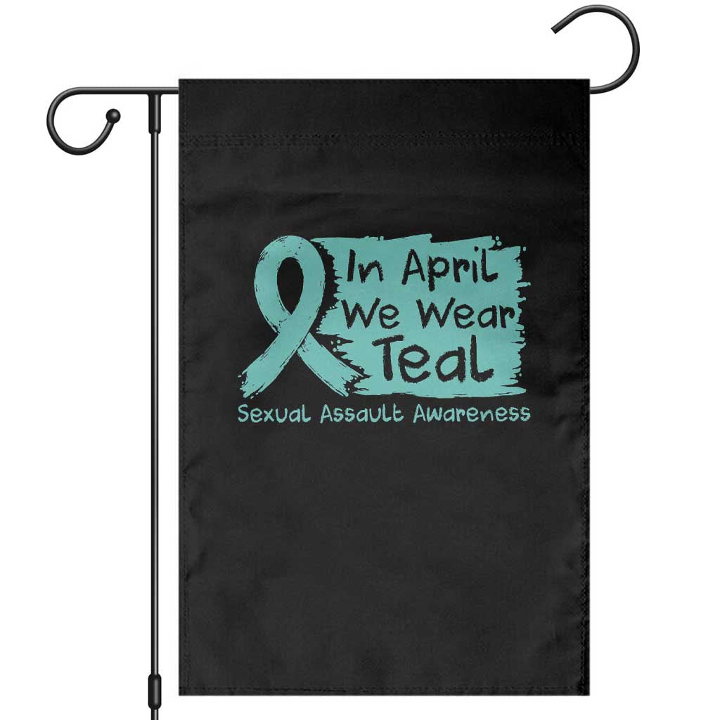 Sexual Assault Awareness Garden Flag In April We Wear Teal