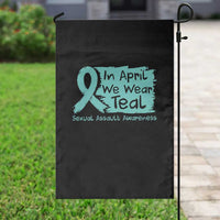 Sexual Assault Awareness Garden Flag In April We Wear Teal