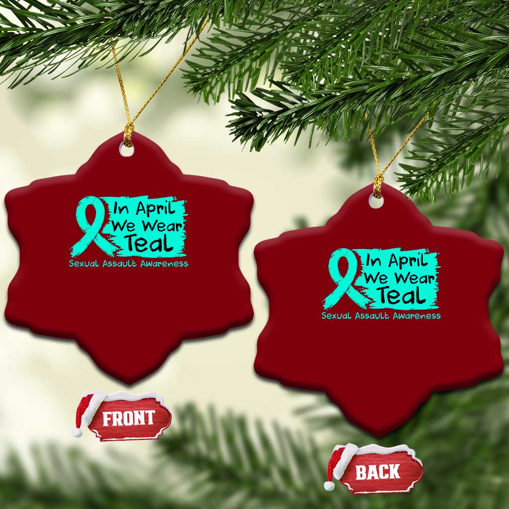 Sexual Assault Awareness Ceramic Ornament In April We Wear Teal