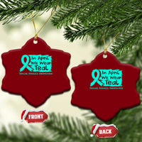 Sexual Assault Awareness Ceramic Ornament In April We Wear Teal