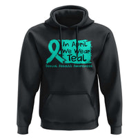 Sexual Assault Awareness Hoodie In April We Wear Teal