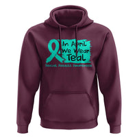 Sexual Assault Awareness Hoodie In April We Wear Teal