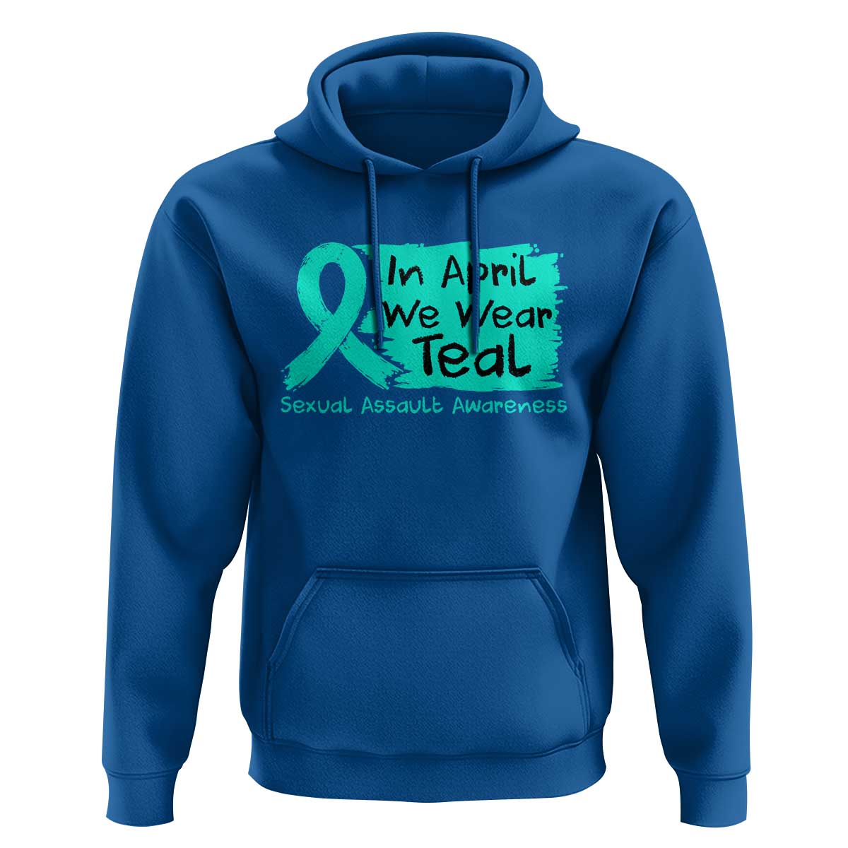 Sexual Assault Awareness Hoodie In April We Wear Teal