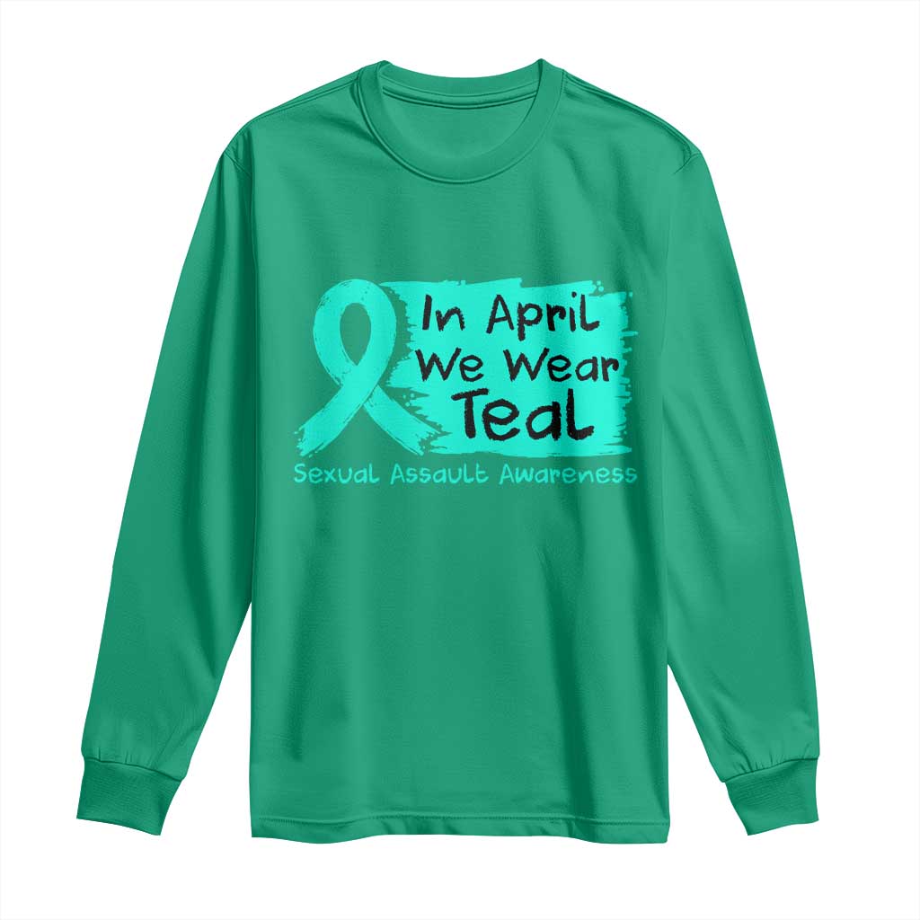 Sexual Assault Awareness Long Sleeve Shirt In April We Wear Teal