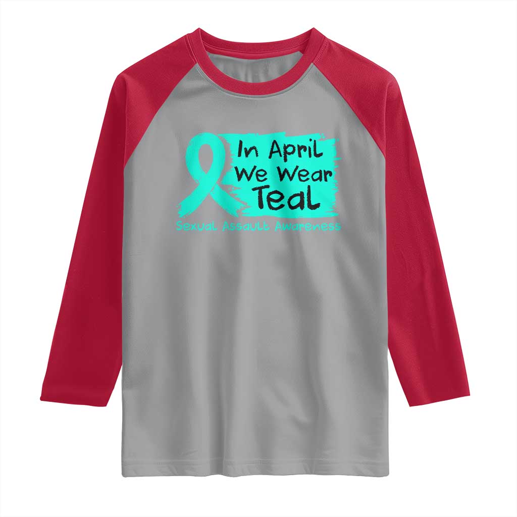 Sexual Assault Awareness Raglan Shirt In April We Wear Teal