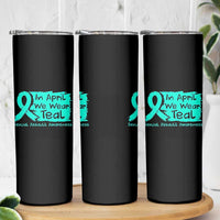 Sexual Assault Awareness Skinny Tumbler In April We Wear Teal