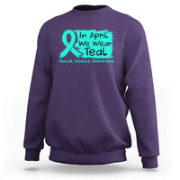 Sexual Assault Awareness Sweatshirt In April We Wear Teal