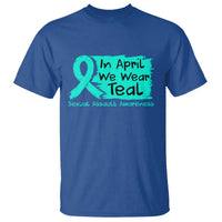 Sexual Assault Awareness T Shirt In April We Wear Teal
