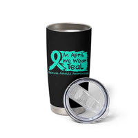 Sexual Assault Awareness Tumbler Cup In April We Wear Teal