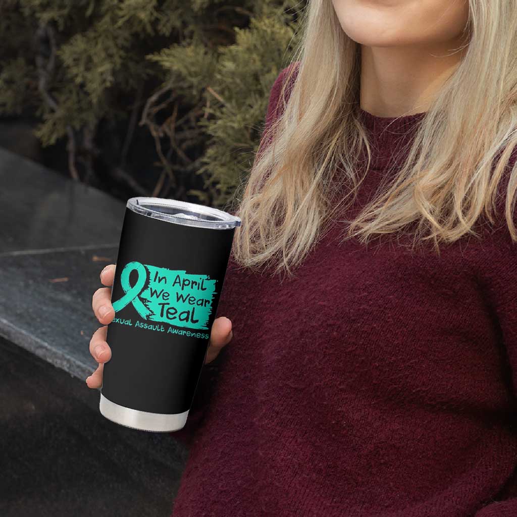 Sexual Assault Awareness Tumbler Cup In April We Wear Teal